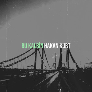 Bu Kalbin by Hakan kurt