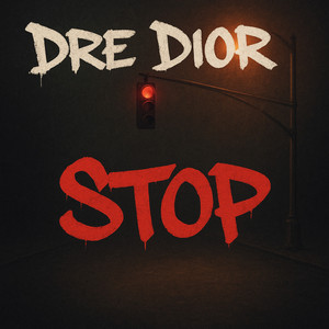 Stop by Dre Dior