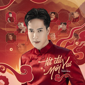 Tết Đủ Mới Vui by Thanh Hưng