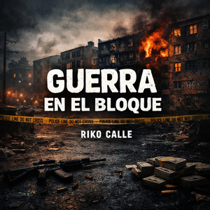 Guerra en el Bloque by Riko calle