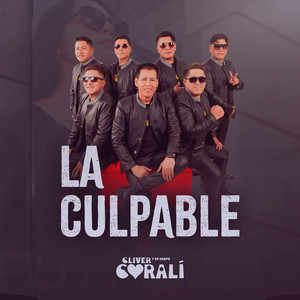 Cliver Y Su Grupo Coralí - La culpable