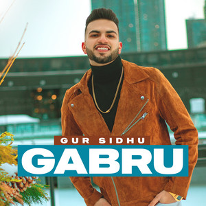 Gur Sidhu - Gabru