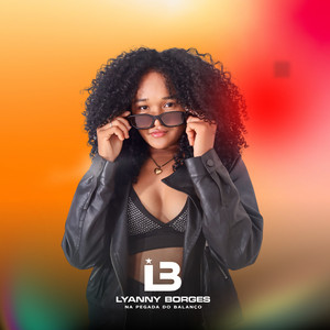 Lyanny Borges Na Pegada do Balanço - Pirei no Vaqueiro