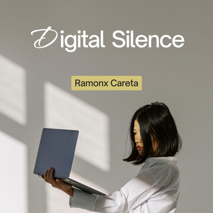 Digital Silence by Ramonx Careta