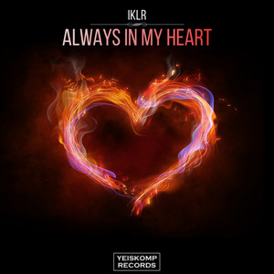 Обкладинка: Always In My Heart - Original Mix
