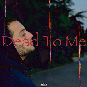 Dead To Me by Yung Shah