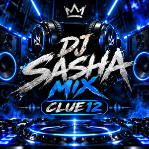 CLUE 12 by DJ SASHA MIX
