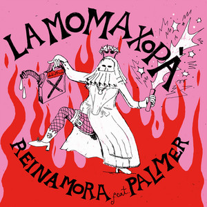 La Moma Xopà by Reina Mora, PALMER, dudi J