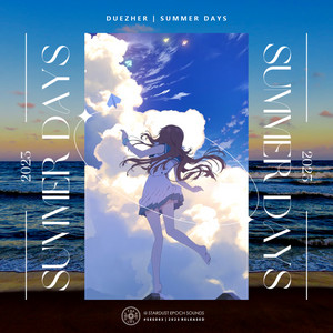 Summer Days by Duezher, 星尘纪之声