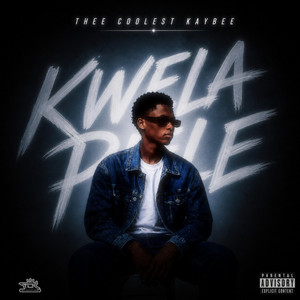 kwela pele by Thee Coolest Kaybee