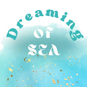 Dreaming of Sea album