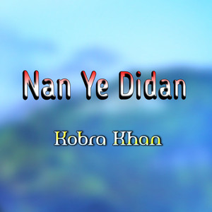 Kobra Khan - Nan Ye Didan