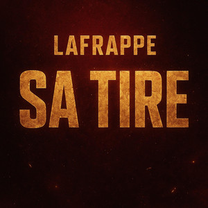 Lafrappe - sa tire