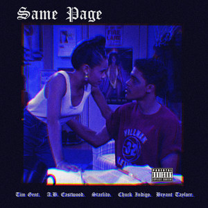 Same Page by A.B. Eastwood, Bryant Taylorr, Tim Gent, Chuck Indigo, Starlito