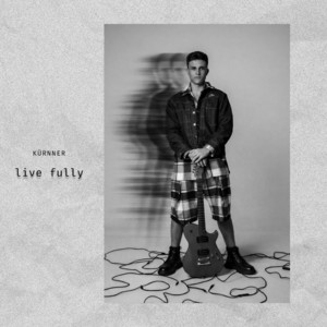 Live Fully by Kurnner