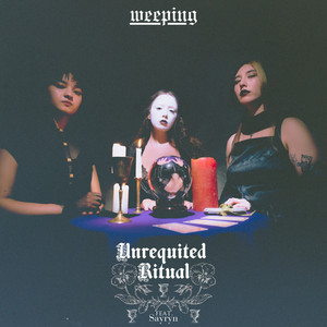 Unrequited Ritual by WEEPING, sayryn