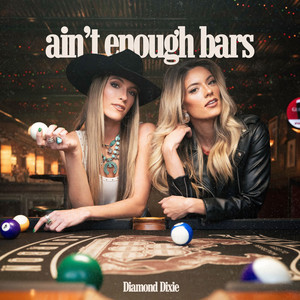 Ain’t Enough Bars by Diamond Dixie