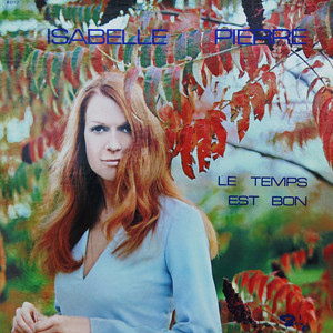 Le temps est bon by Isabelle Pierre