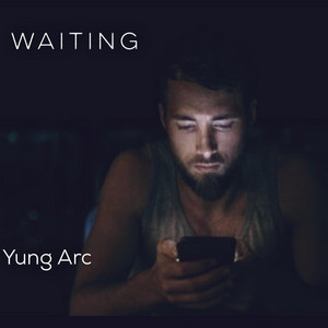 Yung Arc - Waiting