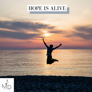 Hope Is Alive by Mdstocksound