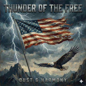 Thunder of the Free. by Dust & Harmony