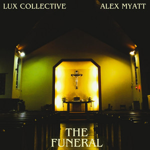 The Funeral (Instrumental) by Alexander Myatt, LUX Collective, Alex Myatt