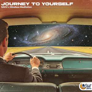 Journey to Yourself by SAKÜ, Mindless Meditation