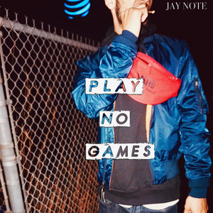 Play No Games by JayNote