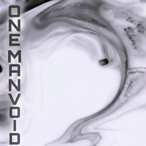 Intoxicated by One Man Void