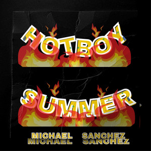 Michael Sanchez - Hot Boy Summer