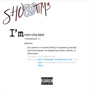 Showtim3 - I'm Nonchalant