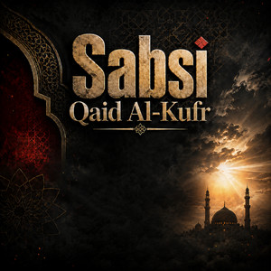 Sabsi Qaid Al-Kufr by War Nasheed
