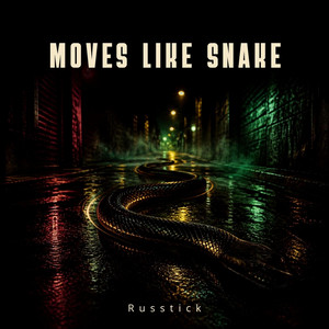 Moves Like Snake by Russtick