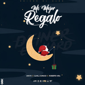 Uno70 - Mi mejor regalo (feat. Rh yeah & Camila Soruco)