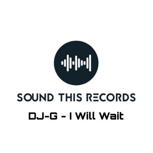 I Will Wait - Original Club Mix by DJ-G