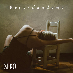 RECORDANDOME by ZeKo