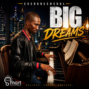 Big Dreams by EvergreenSoul