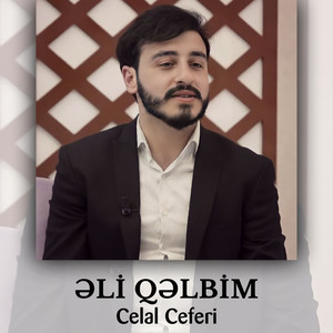 Ali Qelbim by Celal Ceferi