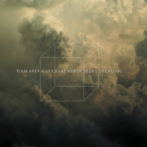 A sky that never stops dreaming 852 Hz by Tiam Aref