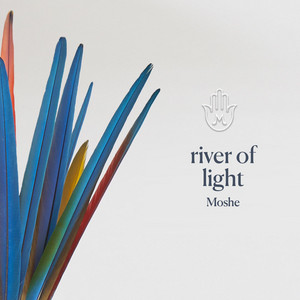 River of Light by Moshe Halperin