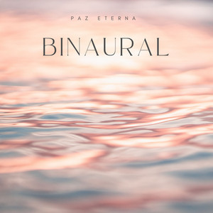 Binaural: Paz Eterna album