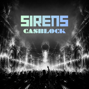 Sirens by Casblock