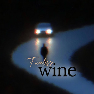 Wine by Faceless