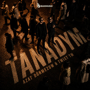 Tanadym by Azat Dönmezow, Twist TM