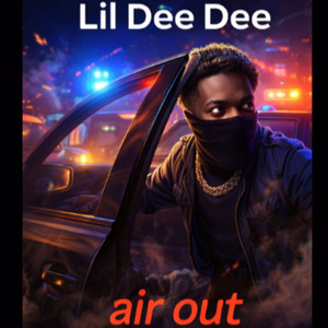 air out by lil Dee Dee
