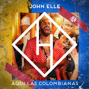 JOHN ELLE - Aquí las Colombianas (feat. Martina Camargo)