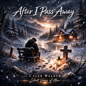 After I pass away by Silent Voices of Man