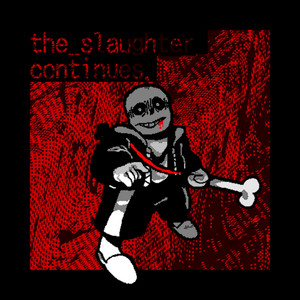 the slaughter continues - desperation by HyperTheGlitch