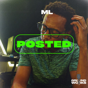 ML #Posted Freestyle by Groundworks, ML