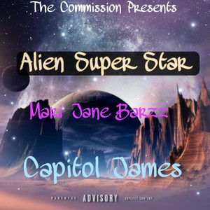 Mari Jane Barzz - Alien Super Star (feat. Capitol James)